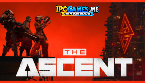 Download The Ascent for PC