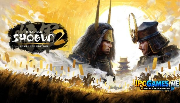Total War SHOGUN 2 - Complete Edition